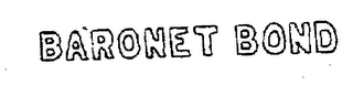 BARONET BOND Trademark Image