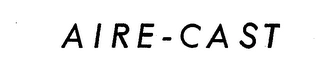 AIRE-CAST Trademark Image