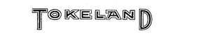 TOKELAND Trademark Image