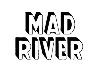 MAD RIVER Trademark Image