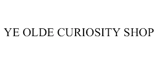 YE OLDE CURIOSITY SHOP Trademark Image