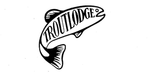 TROUTLODGE Trademark Image