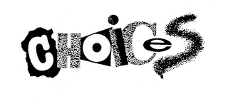 CHOICES Trademark Image