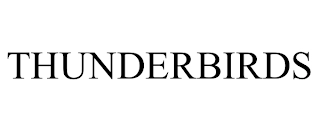 THUNDERBIRDS Trademark Image