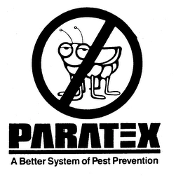 PARATEX A BETTER SYSTEM OF PEST PREVENTION Trademark Image