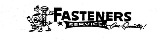 FASTENERS SERVICE....OUR SPECIALTY! Trademark Image