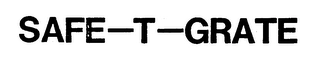 SAFE-T-GRATE Trademark Image
