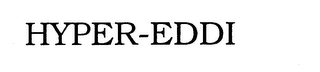 HYPER-EDDI Trademark Image