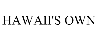 HAWAII'S OWN Trademark Image