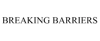 BREAKING BARRIERS Trademark Image
