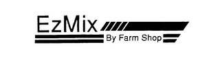 EZMIX BY FARM SHOP Trademark Image
