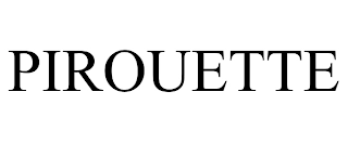 PIROUETTE Trademark Image