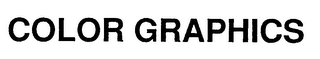 COLOR GRAPHICS Trademark Image