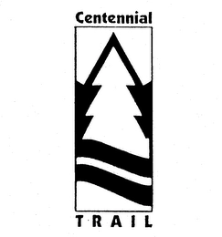CENTENNIAL TRAIL Trademark Image