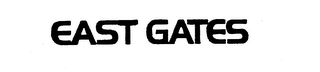 EAST GATES Trademark Image