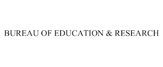 BUREAU OF EDUCATION & RESEARCH Trademark Image