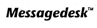 MESSAGEDESK Trademark Image