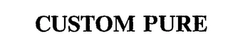 CUSTOM PURE Trademark Image
