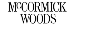 MCCORMICK WOODS Trademark Image