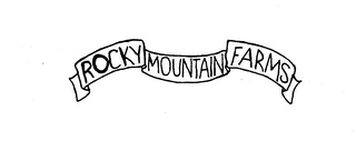 ROCKY MOUNTAIN FARMS Trademark Image