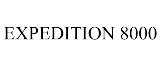 EXPEDITION 8000 Trademark Image