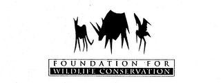FOUNDATION FOR WILDLIFE CONSERVATION Trademark Image