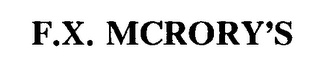 F.X. MCRORY'S Trademark Image
