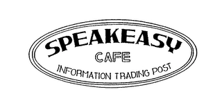 SPEAKEASY CAFE INFORMATION TRADING POST Trademark Image