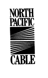 NORTH PACIFIC CABLE Trademark Image