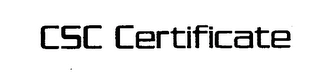 CSC CERTIFICATE Trademark Image