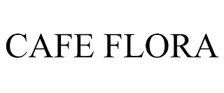 CAFE FLORA Trademark Image