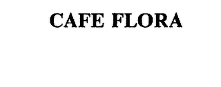 CAFE FLORA Trademark Image