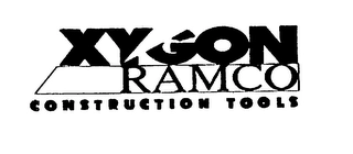 XYGON RAMCO CONSTRUCTION TOOLS Trademark Image