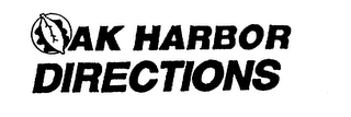 OAK HARBOR DIRECTIONS Trademark Image