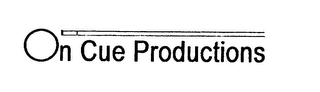 ON CUE PRODUCTIONS Trademark Image
