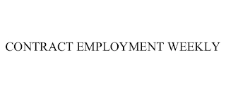 CONTRACT EMPLOYMENT WEEKLY Trademark Image