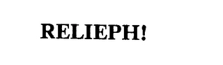 RELIEPH! Trademark Image