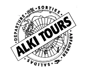 DEPARTURE SORTIES ALKI TOURS ABFAHREN SALIDAS Trademark Image