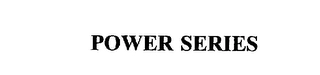 POWER SERIES Trademark Image