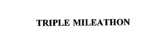 TRIPLE MILEATHON Trademark Image