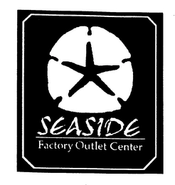 SEASIDE FACTORY OUTLET CENTER Trademark Image
