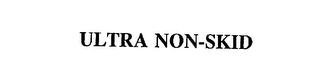 ULTRA NON-SKID Trademark Image