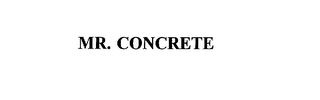 MR. CONCRETE Trademark Image