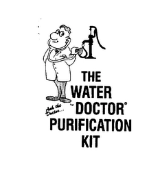 ASK THE DOCTOR...THE WATER DOCTOR PURIFICATION KIT Trademark Image