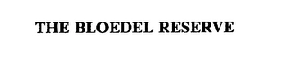 THE BLOEDEL RESERVE Trademark Image