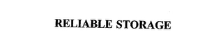 RELIABLE STORAGE Trademark Image