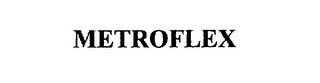 METROFLEX Trademark Image