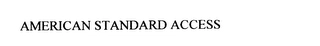 AMERICAN STANDARD ACCESS Trademark Image