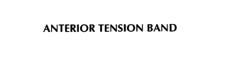 ANTERIOR TENSION BAND Trademark Image