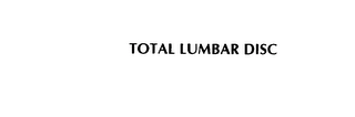 TOTAL LUMBAR DISC Trademark Image